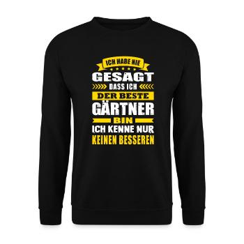 Ich Habe Nie Gesagt Der Beste Gärtner - Unisex Pullover - Schwarz - Vorne - Alina (178cm) & Michal (187cm)