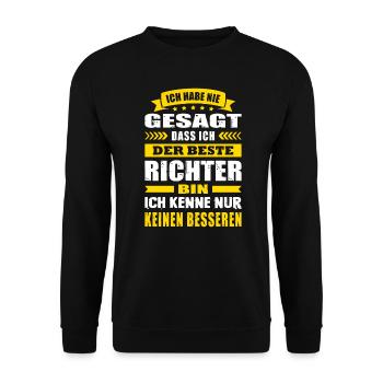 Ich Habe Nie Gesagt Ich Der Beste Richter - Unisex Pullover - Schwarz - Vorne - Alina (178cm) & Michal (187cm)