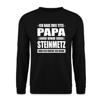 Ich Habe Zwei Titel Papa Und Stuckateur Steinhauer - Unisex Pullover - Schwarz - Vorne - Alina (178cm) & Michal (187cm)