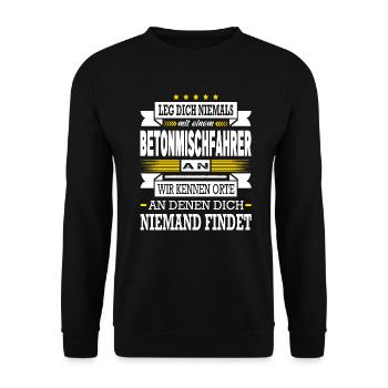 Leg Dich Niemals Mit Einem Betonmischfahrer An LKW - Unisex Pullover - Schwarz - Vorne - Alina (178cm) & Michal (187cm)