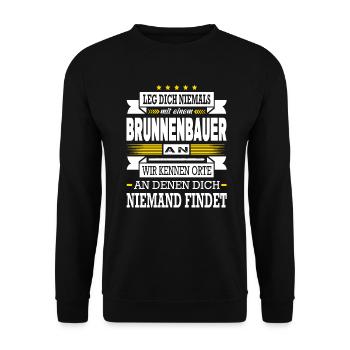 Leg Dich Niemals Mit Einem Brunnenbauer An Meister - Unisex Pullover - Schwarz - Vorne - Alina (178cm) & Michal (187cm)
