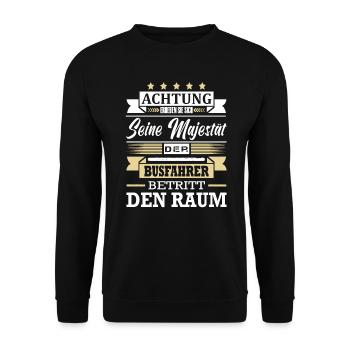 Achtung Seine Majestät Der Busfahrer Bus Fernbus - Unisex Pullover - Schwarz - Vorne - Alina (178cm) & Michal (187cm)