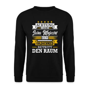 Achtung Seine Majestät Der Goldschmied Juwelier - Unisex Pullover - Schwarz - Vorne - Alina (178cm) & Michal (187cm)
