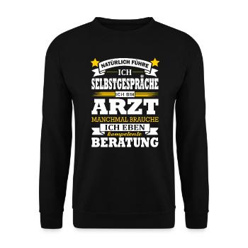 Natürliche Führe Ich Selbstgespräche Ich Bin Arzt - Unisex Pullover - Schwarz - Vorne - Alina (178cm) & Michal (187cm)