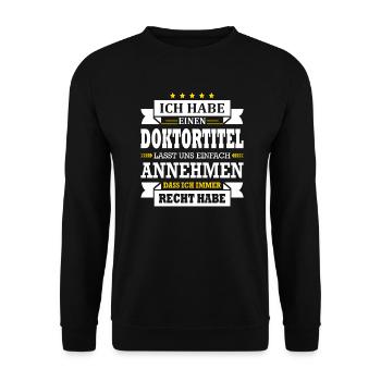 Arzt Doktor Ich Habe Einen Doktortitel Abschluss - Unisex Pullover - Schwarz - Vorne - Alina (178cm) & Michal (187cm)