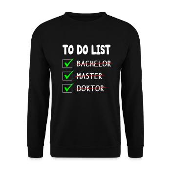 To Do List Bachelor Master Doktor Abschluss - Unisex Pullover - Schwarz - Vorne - Alina (178cm) & Michal (187cm)