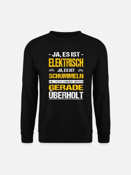 E-Bike Ja Es Ist Elektrisch Ja Es Ist Schummeln - Unisex Pullover - Schwarz