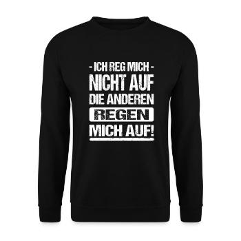 Ich Reg Mich Nicht Auf Die Anderen Regen Mich Auf - Unisex Pullover - Schwarz - Vorne - Alina (178cm) & Michal (187cm)