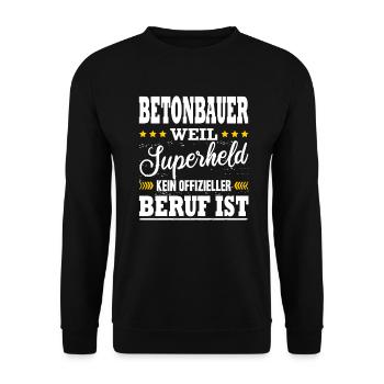 Betonbau Weil Superheld Kein Offizieller Beruf Ist - Unisex Pullover - Schwarz - Vorne - Alina (178cm) & Michal (187cm)