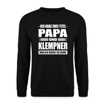 Zwei Titel Papa und Klempner Heizungsbau Rohrleger - Unisex Pullover - Schwarz - Vorne - Alina (178cm) & Michal (187cm)