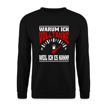 Warum Ich Volltanke Weil Ich Es Kann Benzin - Unisex Pullover - Schwarz - Vorne - Alina (178cm) & Michal (187cm)