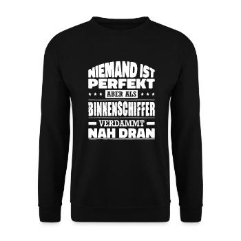 Niemand Ist Perfekt Als Binnenschiffer Nah Dran - Unisex Pullover - Schwarz - Vorne - Alina (178cm) & Michal (187cm)