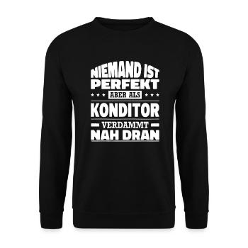 Niemand Ist Perfekt Aber Als Konditor Nah Dran - Unisex Pullover - Schwarz - Vorne - Alina (178cm) & Michal (187cm)