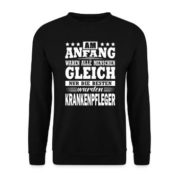 Am Anfang Waren Alle Gleich Krankenpfleger Pfleger - Unisex Pullover - Schwarz - Vorne - Alina (178cm) & Michal (187cm)