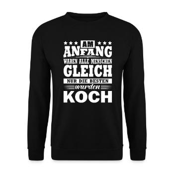 Am Anfang Waren Alle Menschen Gleich Koch Geselle - Unisex Pullover - Schwarz - Vorne - Alina (178cm) & Michal (187cm)