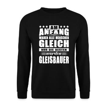 Am Anfang Waren Alle Menschen Gleich Gleisbaue - Unisex Pullover - Schwarz - Vorne - Alina (178cm) & Michal (187cm)