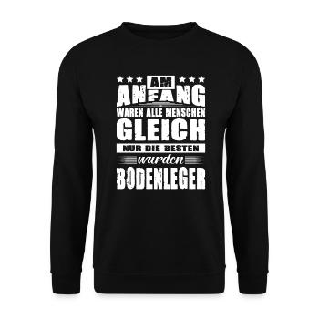 Am Anfang Waren Alle Menschen Gleich Bodenleger - Unisex Pullover - Schwarz - Vorne - Alina (178cm) & Michal (187cm)