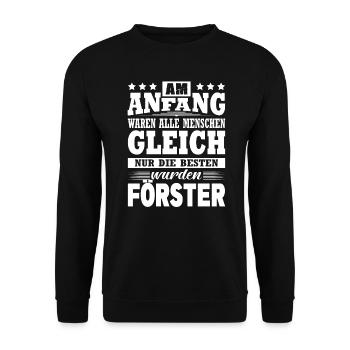 Am Anfang Waren Alle Menschen Gleich Förster - Unisex Pullover - Schwarz - Vorne - Alina (178cm) & Michal (187cm)