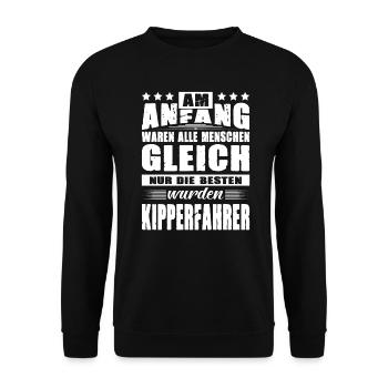 Am Anfang Waren Alle Menschen Gleich Kipperfahrer - Unisex Pullover - Schwarz - Vorne - Alina (178cm) & Michal (187cm)