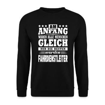 Am Anfang Waren Alle Gleich Fahrdienstleiter - Unisex Pullover - Schwarz - Vorne - Alina (178cm) & Michal (187cm)