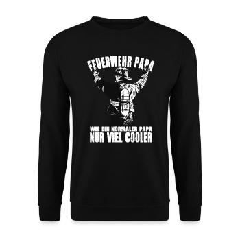 Feuerwehr Papa Wie Ein Normaler Papa Nur Cooler - Unisex Pullover - Schwarz - Vorne - Alina (178cm) & Michal (187cm)