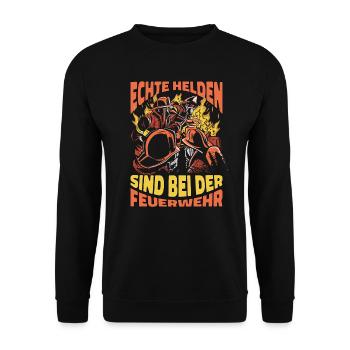 Echte Helden Sind Bei Der Feuerwehr Feuerwehrmann - Unisex Pullover - Schwarz - Vorne - Alina (178cm) & Michal (187cm)