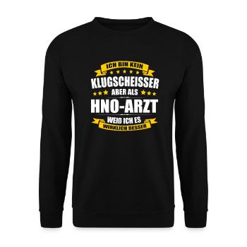 Ich Bin Kein Klugscheisser HNO-Arzt Arzt Facharzt - Unisex Pullover - Schwarz - Vorne - Alina (178cm) & Michal (187cm)