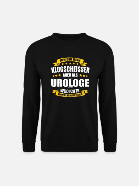 Ich Bin Kein Klugscheisser Urologe Arzt Facharzt - Unisex Pullover - Schwarz