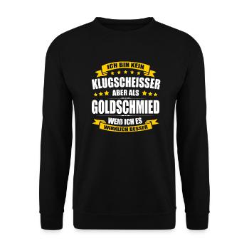 Ich Bin Kein Klugscheisser Goldschmied Schmied - Unisex Pullover - Schwarz - Vorne - Alina (178cm) & Michal (187cm)