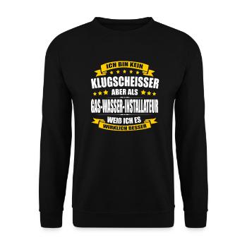 Ich Bin Kein Klugscheisser Gas-Wasser-Installateur - Unisex Pullover - Schwarz - Vorne - Alina (178cm) & Michal (187cm)