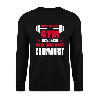 Mein Kopf Sagt Gym Aber Mein Herz Sagt Currywurst - Unisex Pullover - Schwarz - Vorne - Alina (178cm) & Michal (187cm)