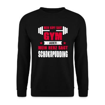 Kopf Sagt Gym Aber Mein Herz Sagt Schokopudding - Unisex Pullover - Schwarz - Vorne - Alina (178cm) & Michal (187cm)