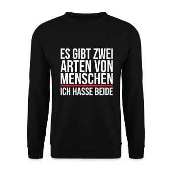 Es Gibt Zwei Arten Von Menschen - Lustiger Spruch - Unisex Pullover - Schwarz - Vorne - Alina (178cm) & Michal (187cm)