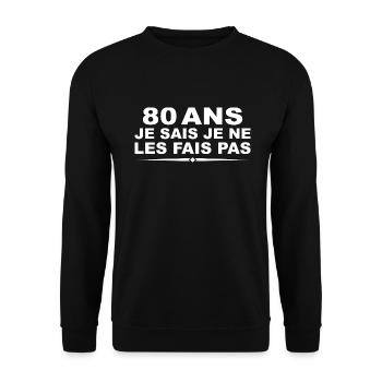 80 ans | Humour Cadeau D'anniversaire 80 ans - Sweat-shirt Unisexe - noir - Devant - Alina (178cm) & Michal (187cm)