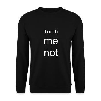 Touch me not - Unisex Sweatshirt - black - Front - Alina (178cm) & Michal (187cm)