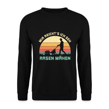 Mir reichts ich geh Rasen mähen Gärtner Geschenk - Unisex Pullover - Schwarz - Vorne - Alina (178cm) & Michal (187cm)