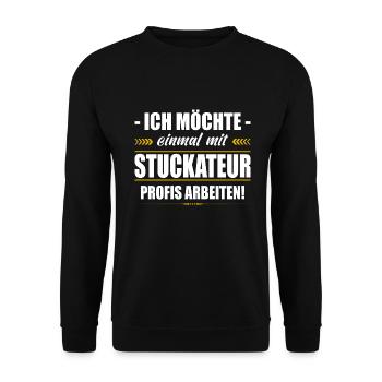 Einmal Mit Stuckateur Profis Arbeiten Verputzer - Unisex Pullover - Schwarz - Vorne - Alina (178cm) & Michal (187cm)