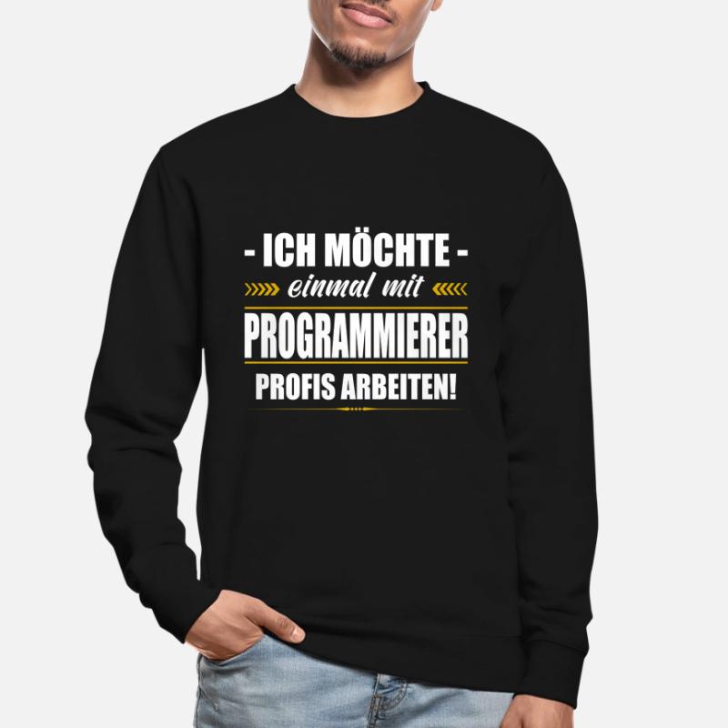 Einmal Mit Programmierer Profis Arbeiten Unisex Pullover