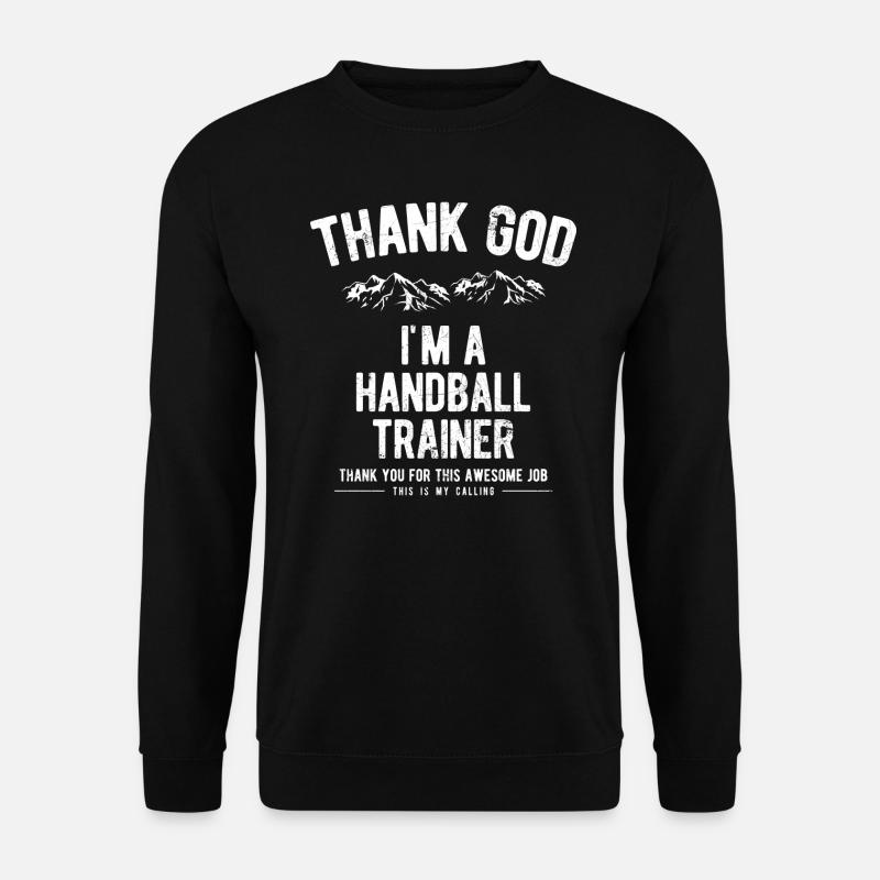 Handball Handballtrainer Trainer Geschenke Shirts - Unisex Pullover - Schwarz