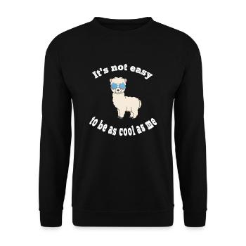 It's not easy to be as cool as me saying shirt - Unisex Sweatshirt - black - Front - Alina (178cm) & Michal (187cm)