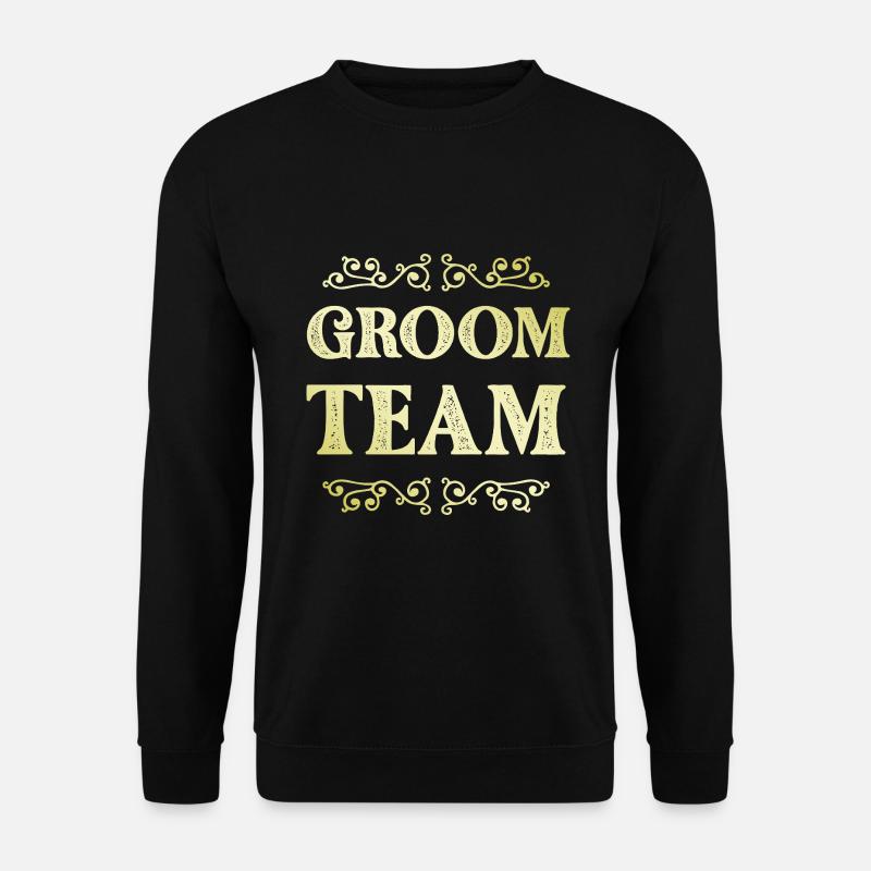 Groom Team - Unisex Pullover - Schwarz