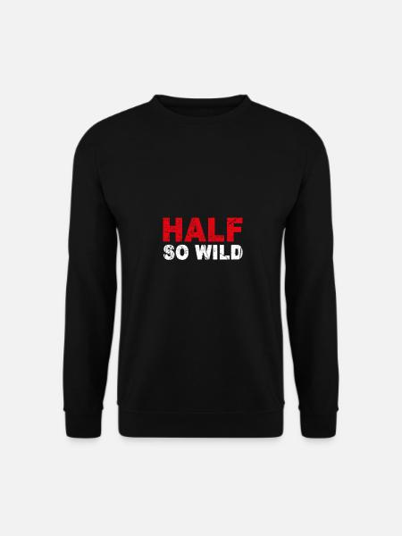 Half so wild Denglisch - Unisex Pullover - Schwarz