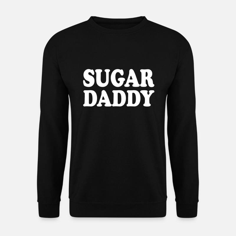 Sugar daddy - Unisex Sweatshirt - black
