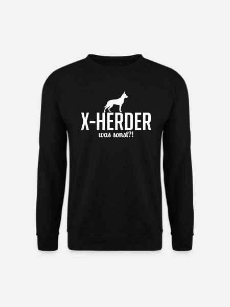 X-HERDER was sonst Hundespruch Hunde Wilsigns - Unisex Pullover - Schwarz