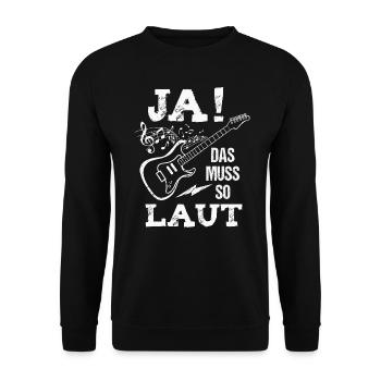 Ja das muss so laut Gitarre Gitarrist Musiker - Unisex Pullover - Schwarz - Vorne - Alina (178cm) & Michal (187cm)