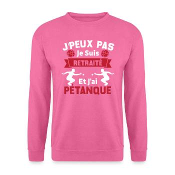 J'peux pas je suis Retraité et j'ai Pétanque - Sweat-shirt Unisexe - rose - Devant