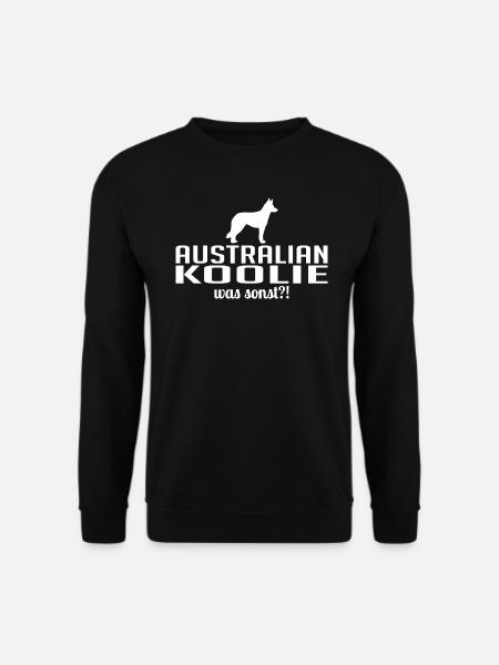 Australian Koolie was sonst Hunde Spruch Wilsigns - Unisex Pullover - Schwarz