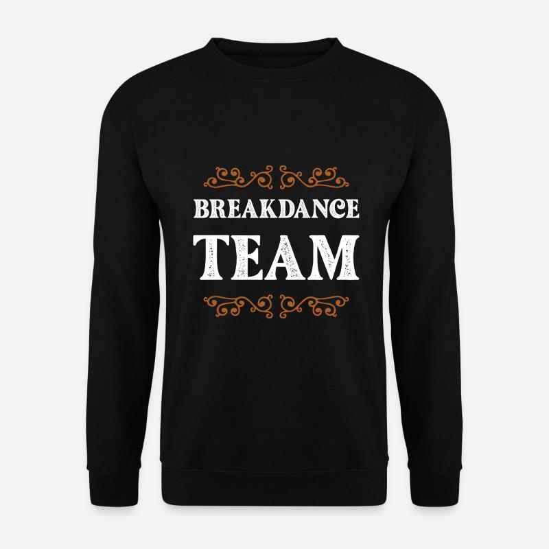 Équipe de breakdance - Sweat-shirt Unisexe - noir