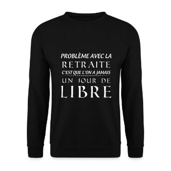 Retraite jour de libre Idée Cadea Retraités - Sweat-shirt Unisexe - noir - Devant - Alina (178cm) & Michal (187cm)