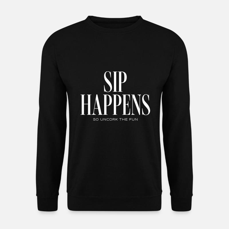 and Prosecco - Sip Happens - Unisex Sweatshirt - black